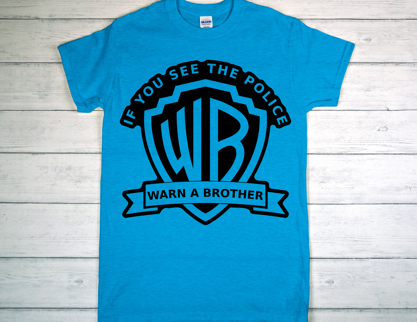 If You See The Police, Warn A Brother Printed Tee