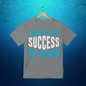 Success is Near Printed Tee